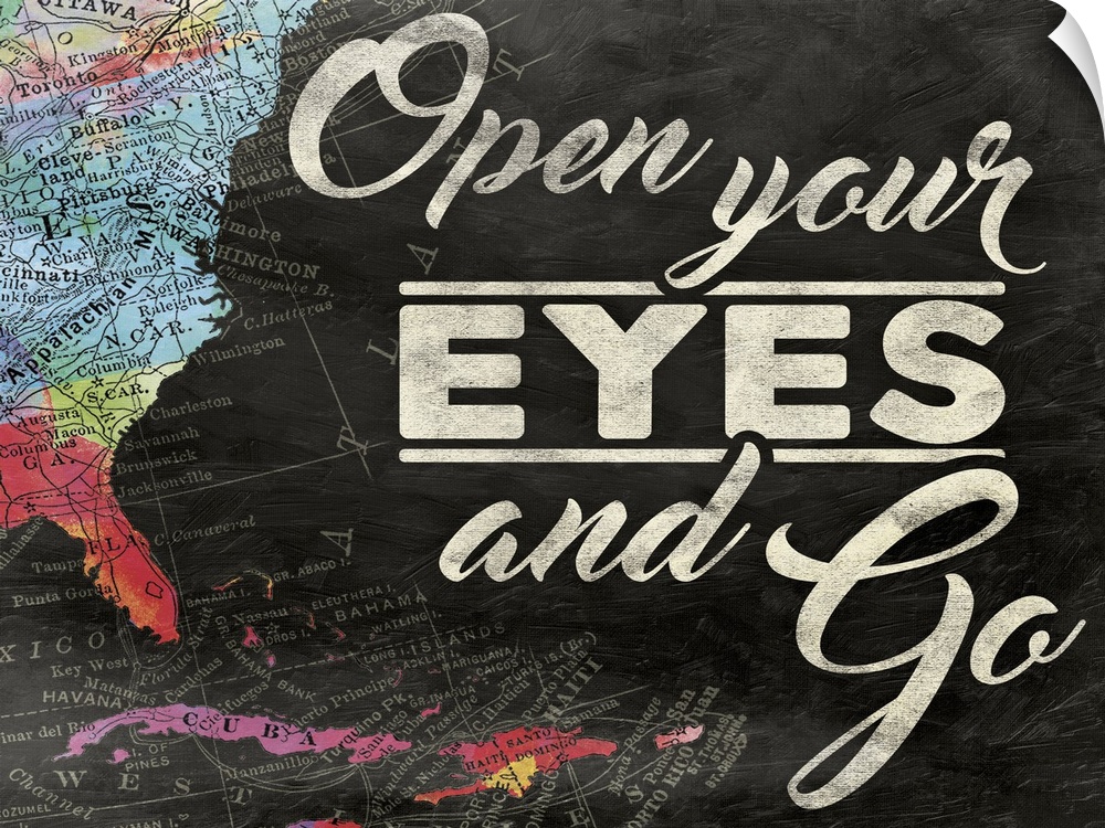 "Open Your Eyes and Go" painted on a chalkboard background with a colorful map on the left side.