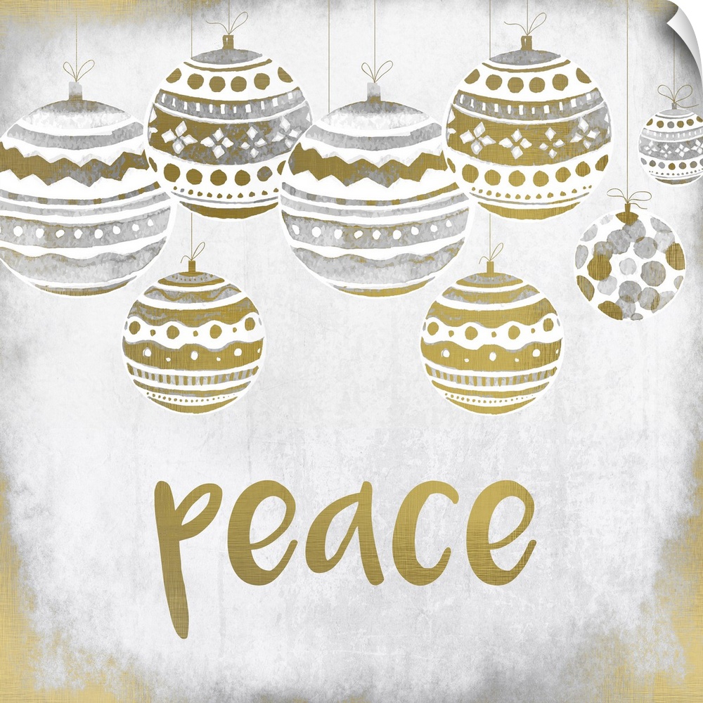 Gold and silver holiday ornaments hanging over the word "Peace."