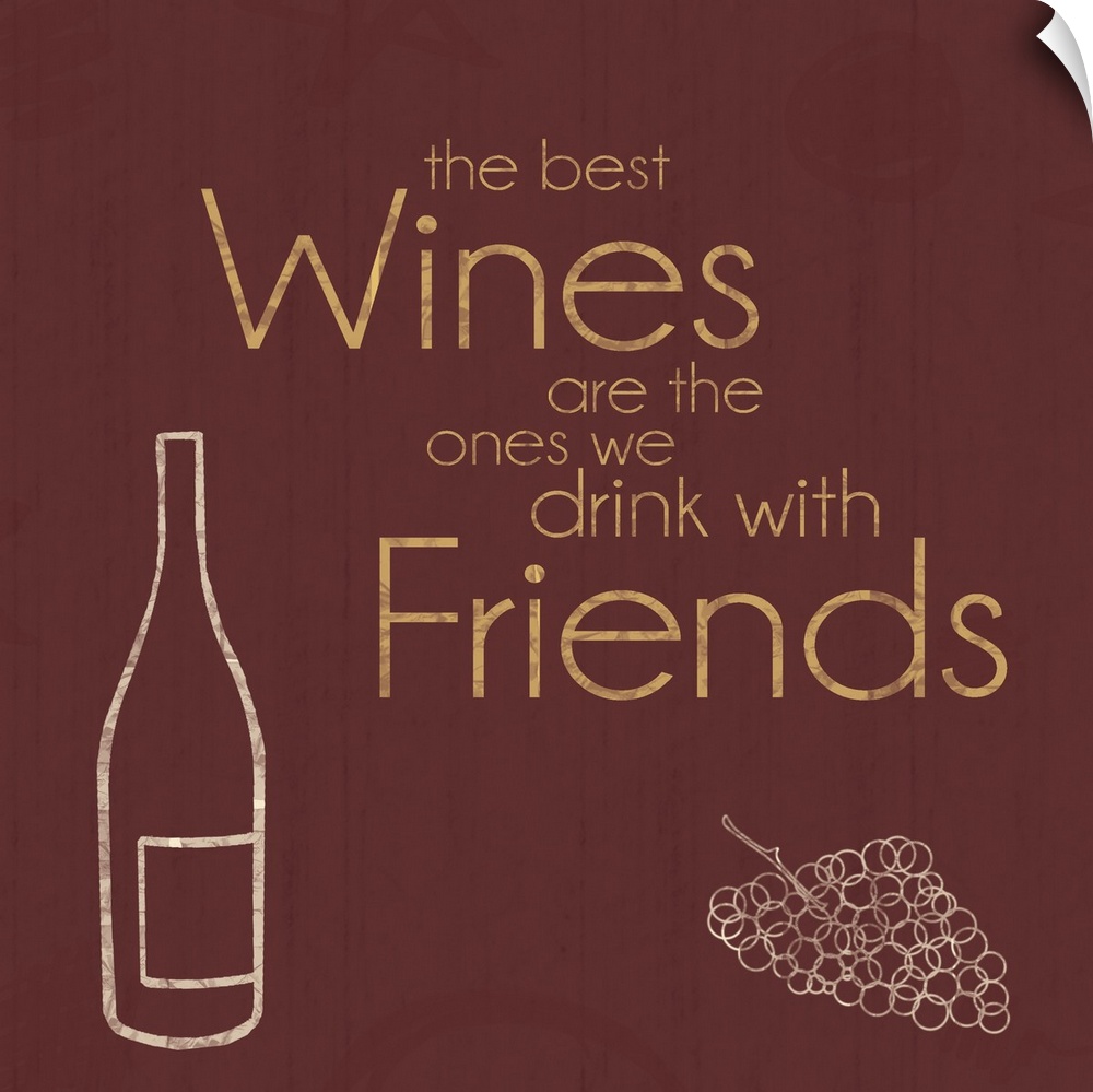 Inspirational typography artwork about wine with friends.