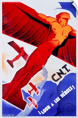 C.N.T., Loor a Los Heroes, Vintage Poster, by Arturo Ballester