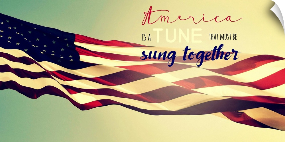 "America is a Tune That Must Be Sung Together"