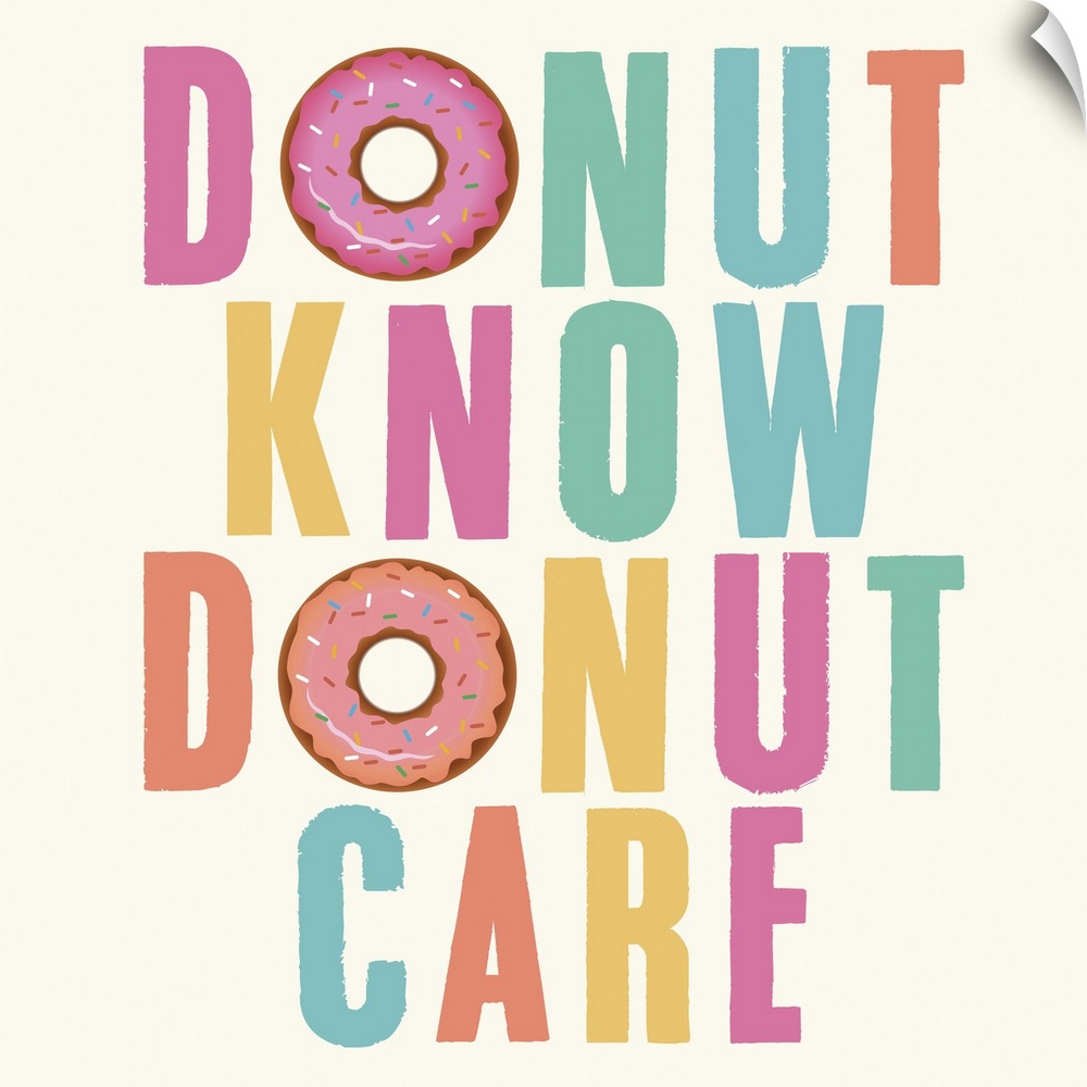 Humorous typography artwork in pastel lettering with a donut motif.