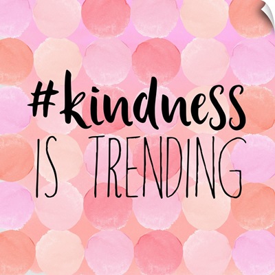 Kindness Is Trending