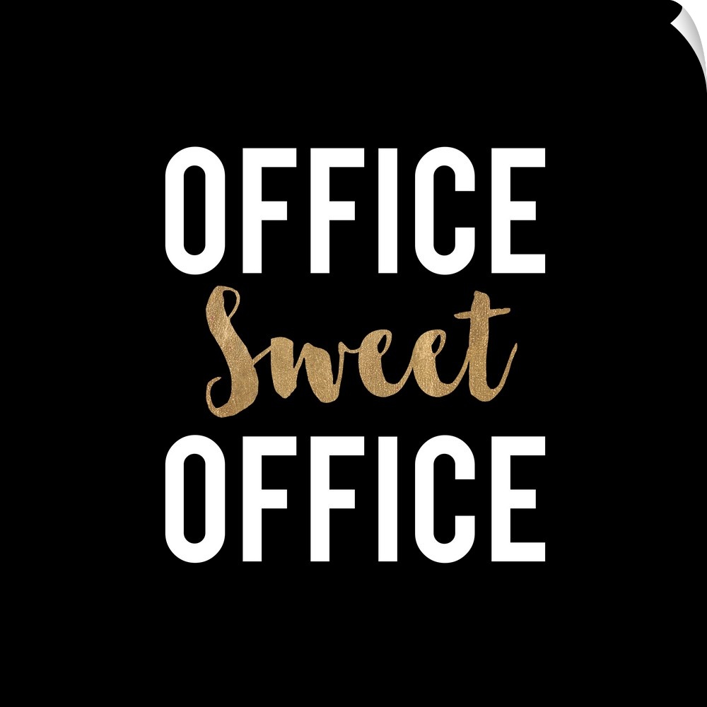 Square office decor with "Office Sweet Office" written in white and gold on a black background.