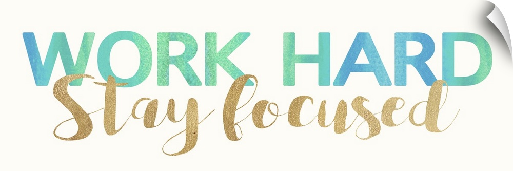 Inspirational typography art in bold teal lettering and gold script.