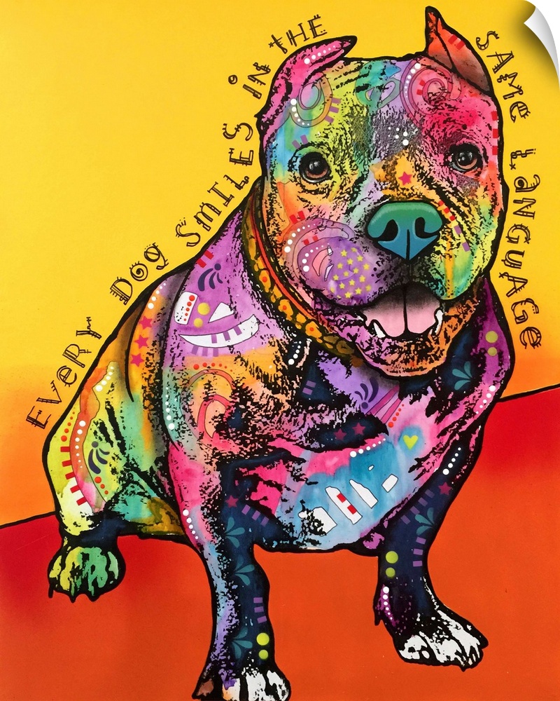 "Every Dog Smiles in the Same Language" handwritten around a colorfully painted pit bull on a yellow and orange background.