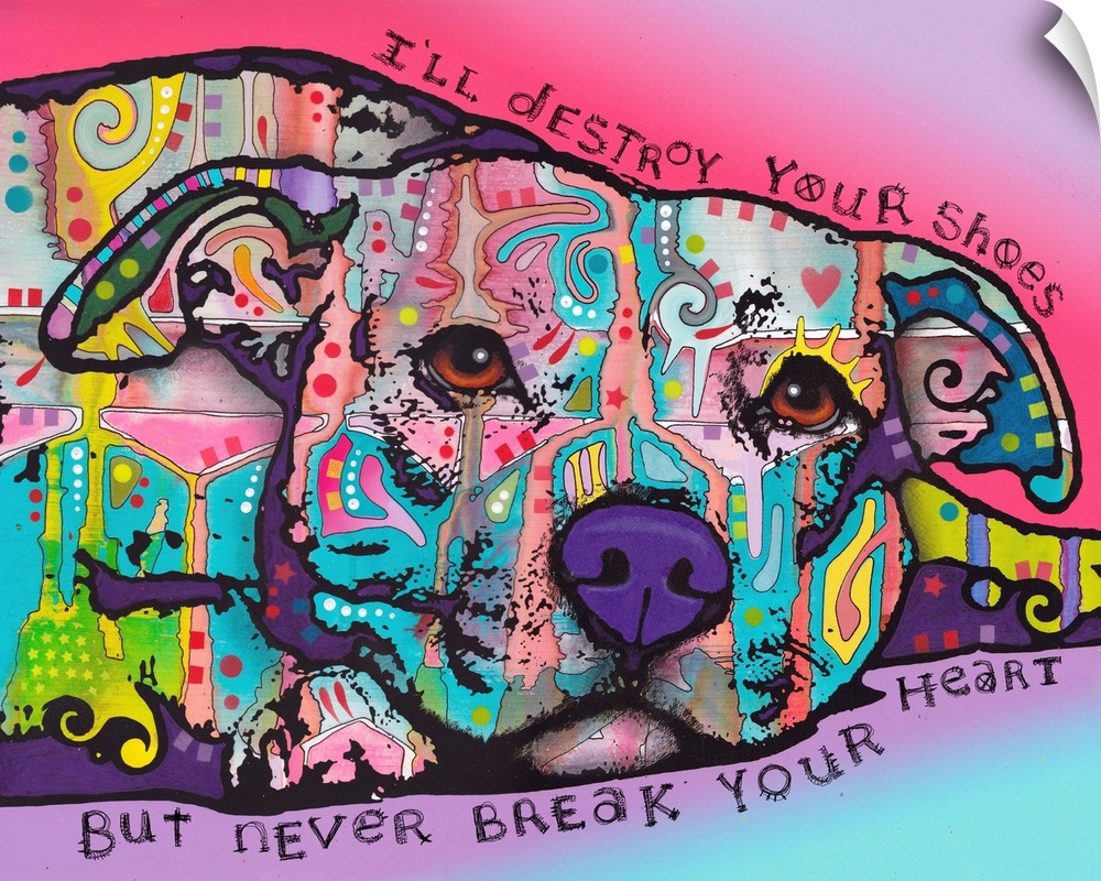 "I'll Destroy Your Shoes But Never Break Your Heart" handwritten around a colorfully designed painting of a pit bull.