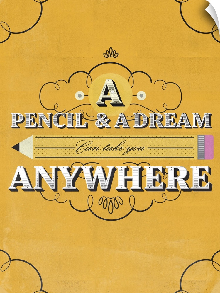 a pencil and a dream can take you anywhere