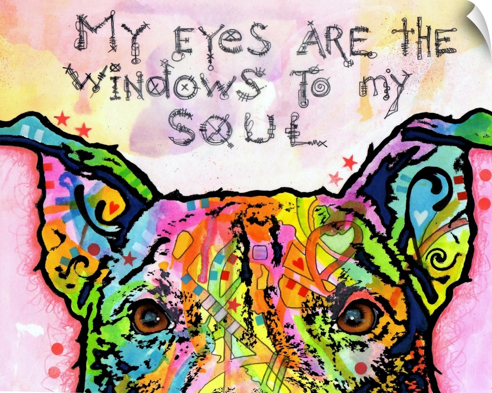 Contemporary stencil painting of a dog filled with various colors and patterns with text, "My eyes are the windows to my s...