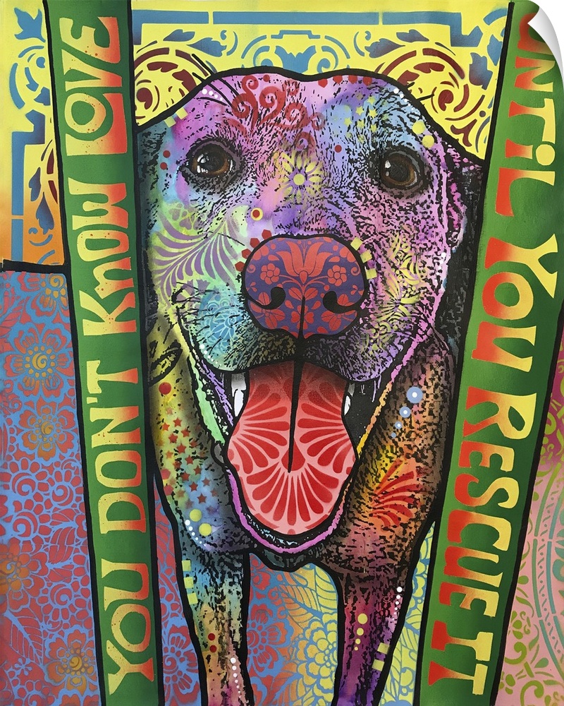 Dog artwork in a graffiti style with text on both sides that reads "You Don't Know Love Until You Rescue It"