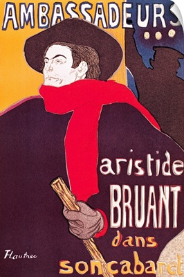 Poster advertising Aristide Bruant (1851 1925) in his cabaret at the Ambassadeurs, 1892