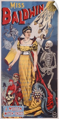 Poster advertising Miss Baldwin, A Modern Witch of Endor, c.1888