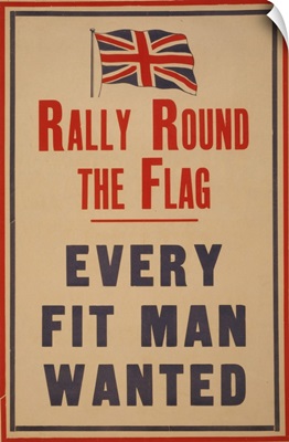 Rally Round The Flag, Every Fit Man Wanted, 1914