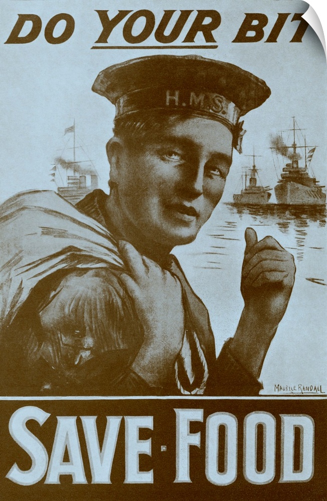 World War 1 Food Economy Poster, 1917. Caption reads 'Do your bit: save food', message given by British sailor. The Year 1...
