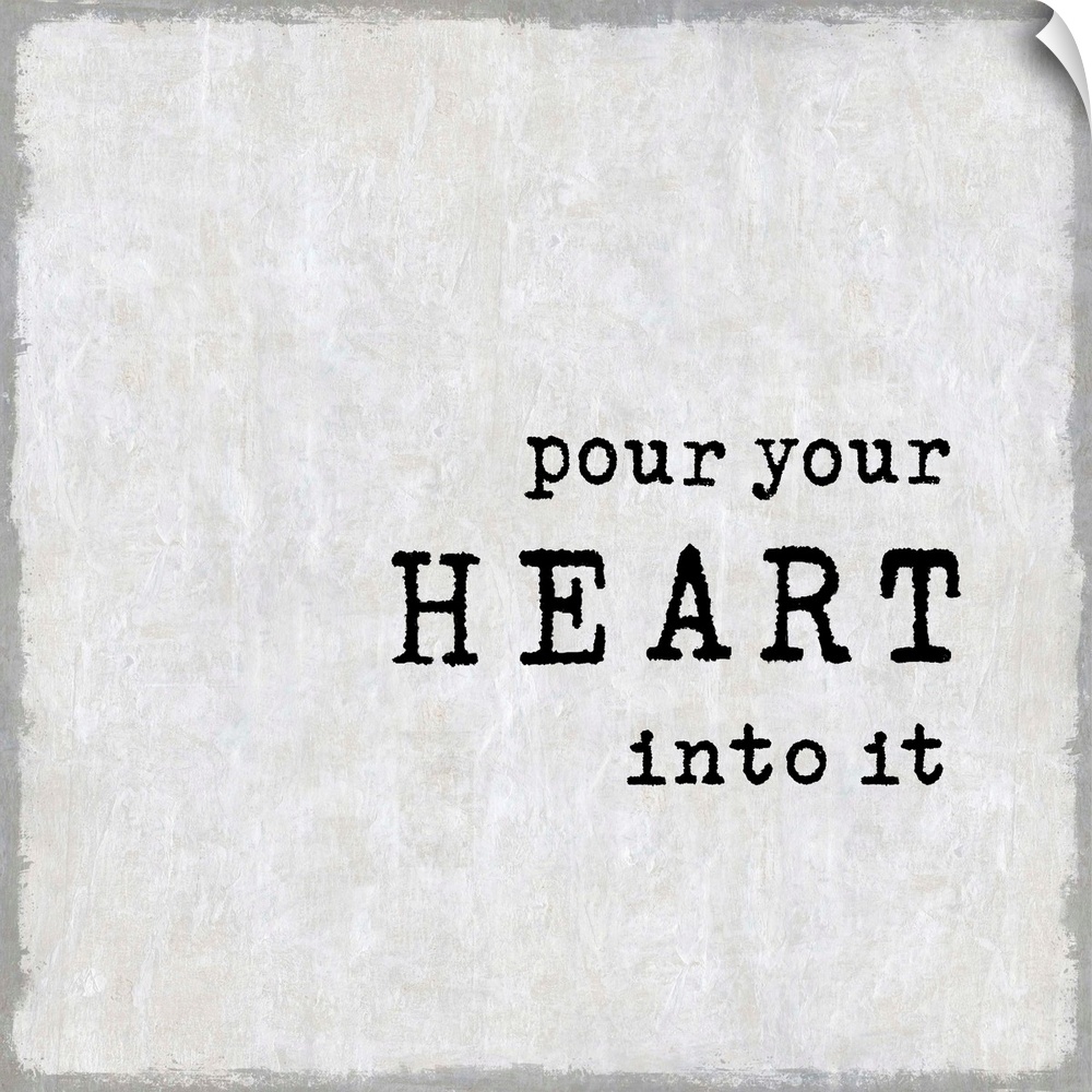 "Pour Your Heart Out" on a square background in shades of gray.