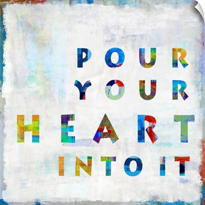 Pour Your Heart In Color