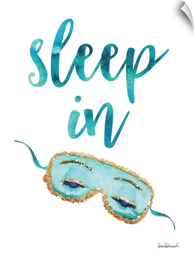 Decorative artwork with the words: Sleep in.