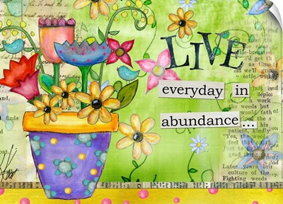 Live Everyday in Abundance