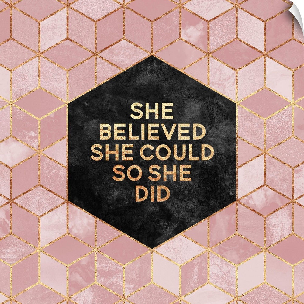 The words 'She Believed She Could so She Did' in gold letters, centered on a black hexagon surrounded by rose pink diamond...