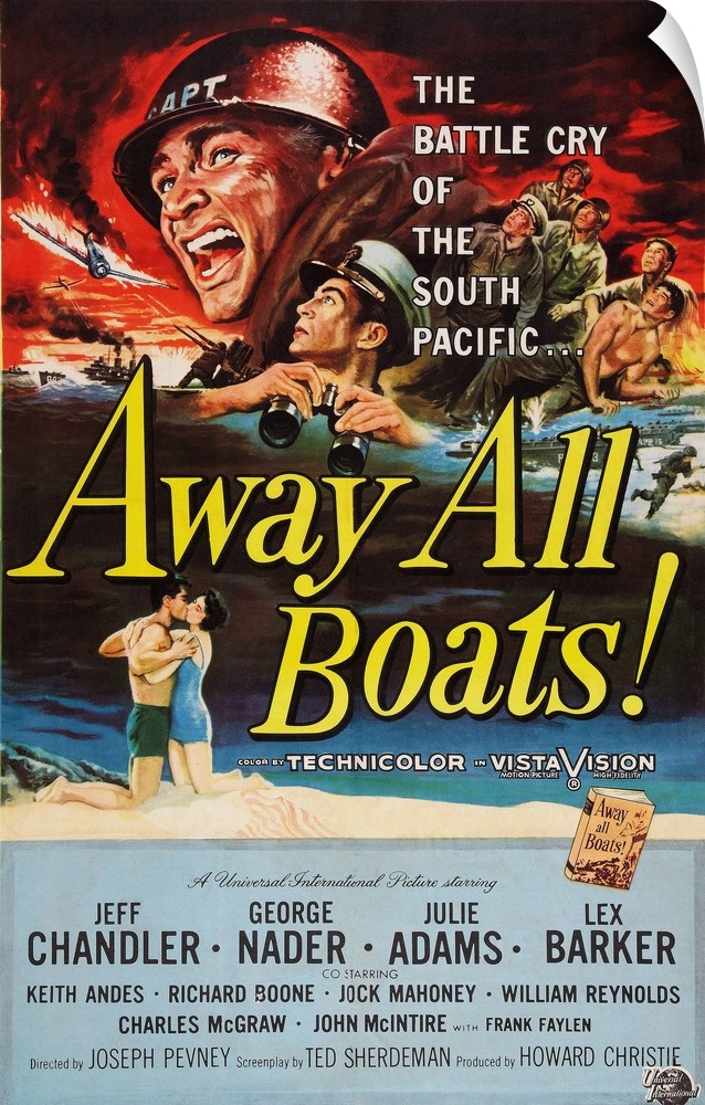 Away All Boats, US Poster Art, From Left: Jeff Chandler, George Nader, 1956.