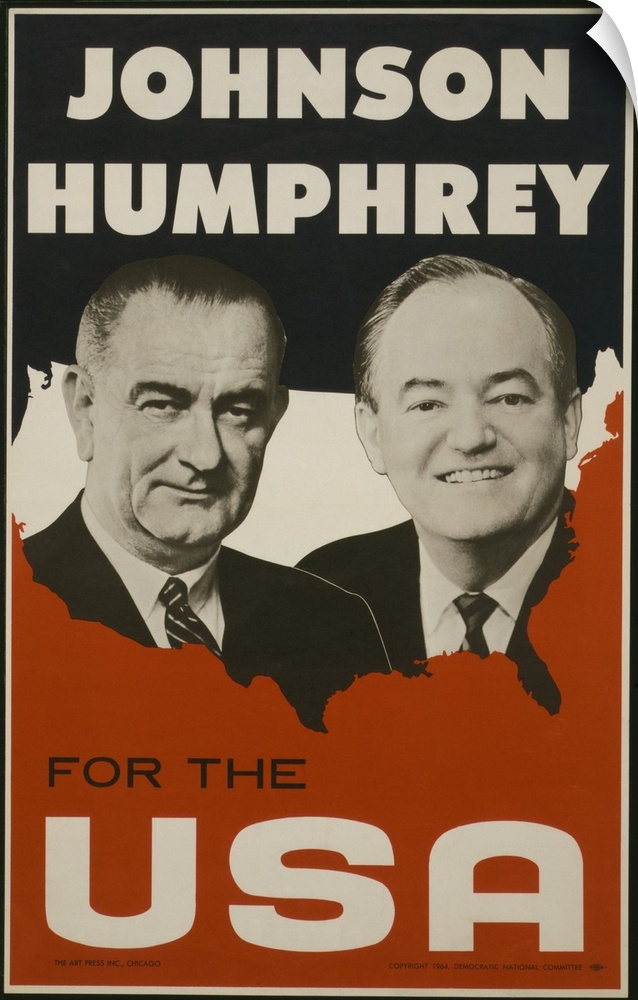Johnson and Humphrey for the USA. Democratic National Committee poster for the 1964 election. Against Republican conservat...