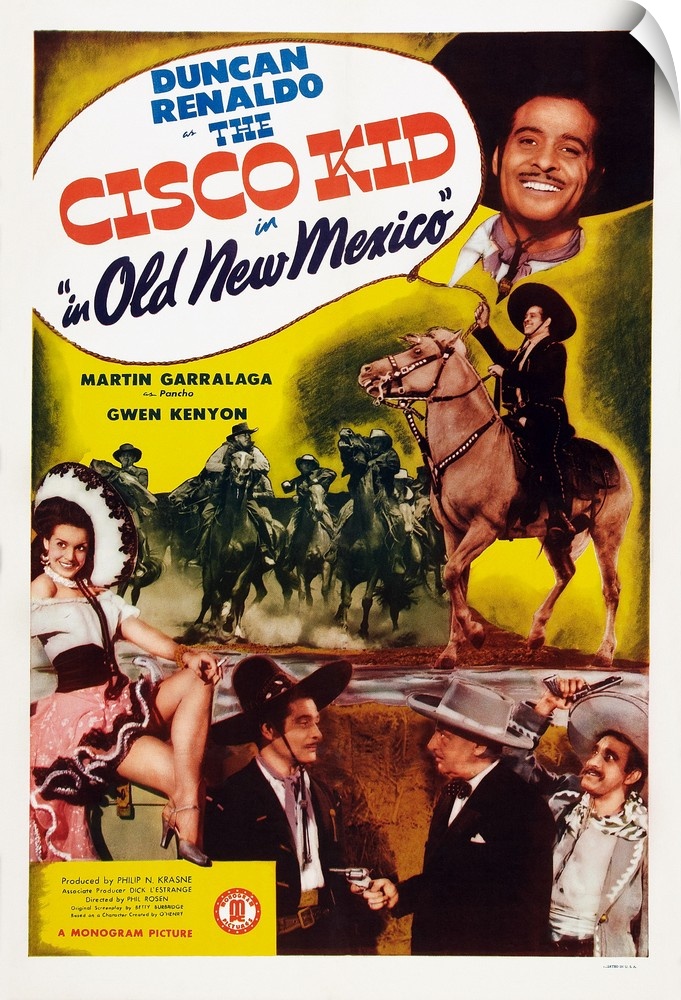 The Cisco Kid In Old New Mexico, US Poster Art, Top Right: Duncan Renaldo; Bottom Right: Martin Garralaga, 1945.
