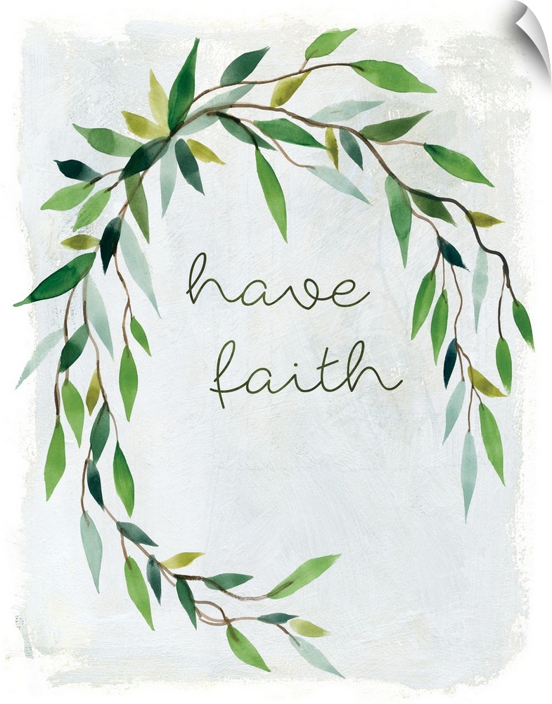 "Have Faith" placed on a white textured background with leaves surrounding it.