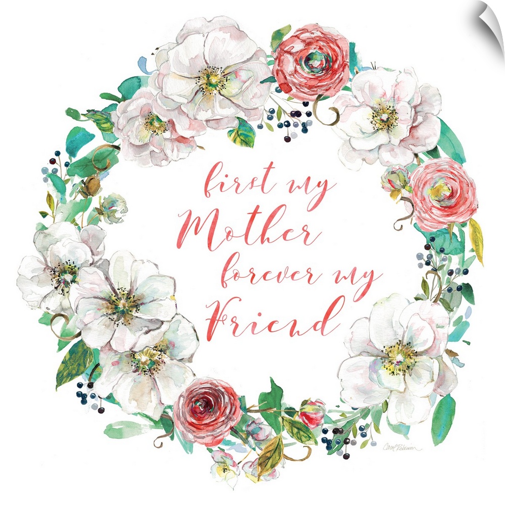 "First My Mother Forever My Friend" written in coral script inside of a watercolor painted wreath on a white square backgr...