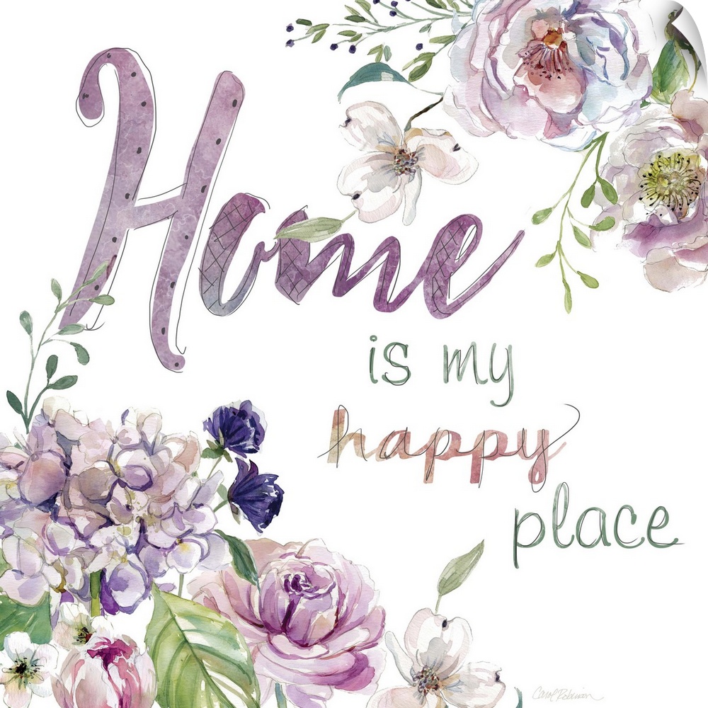 "Home is My Happy Place" with watercolor flowers.