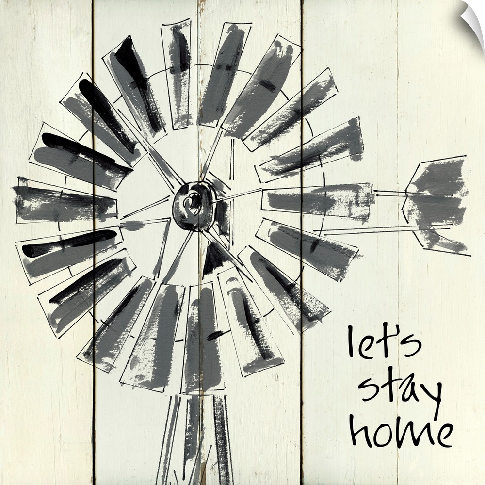 'Let's Stay Home' written on a square shiplap background with an illustration of a windmill.