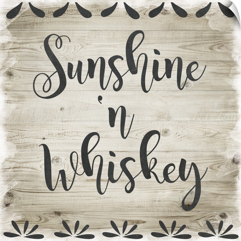 "Sunshine n' Whiskey" placed on a wood texture with decorative elements lining the top and bottom.