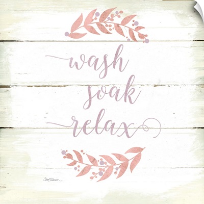 Wash, Soak, Relax