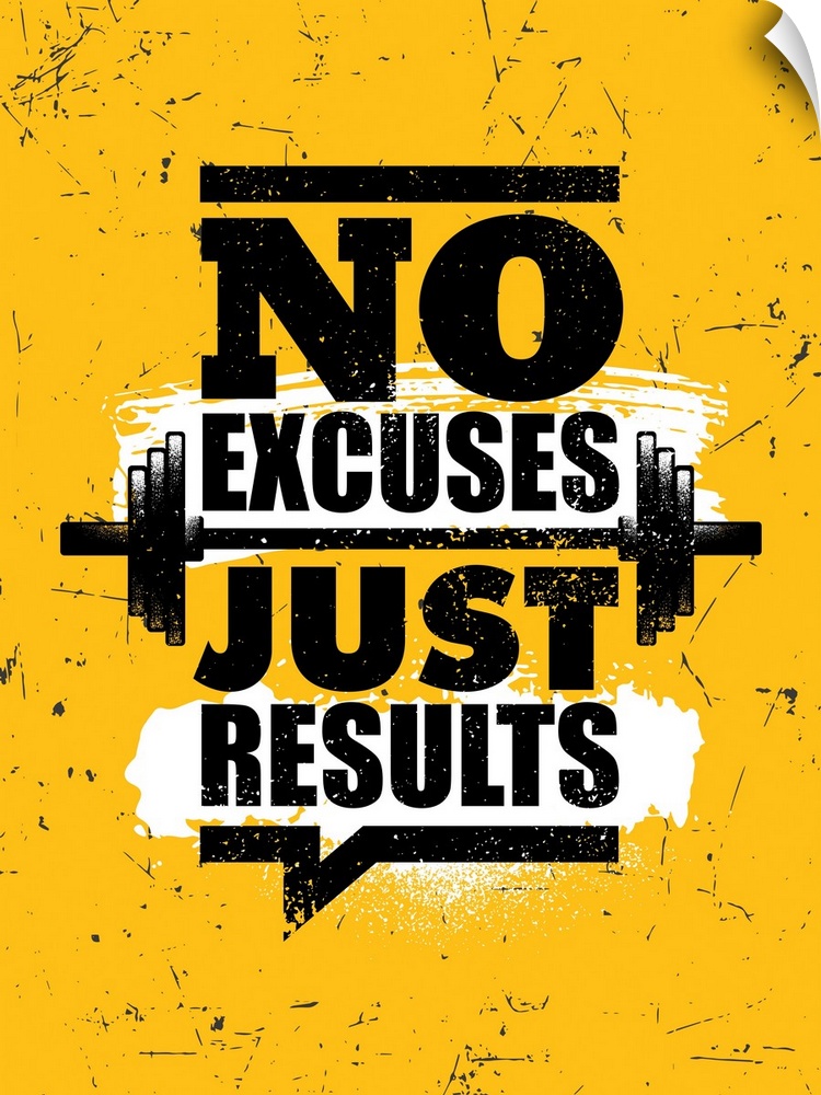 No Excuses, Just Results