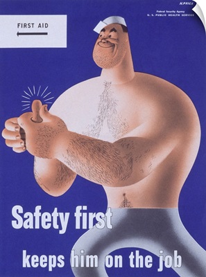 Safety First Keeps Him On The Job Poster By Price