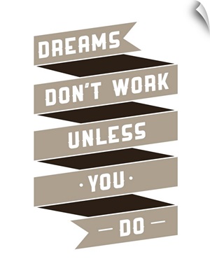 Dreams Don't Work