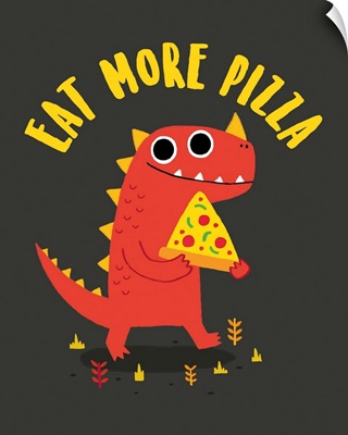 Eat More Pizza