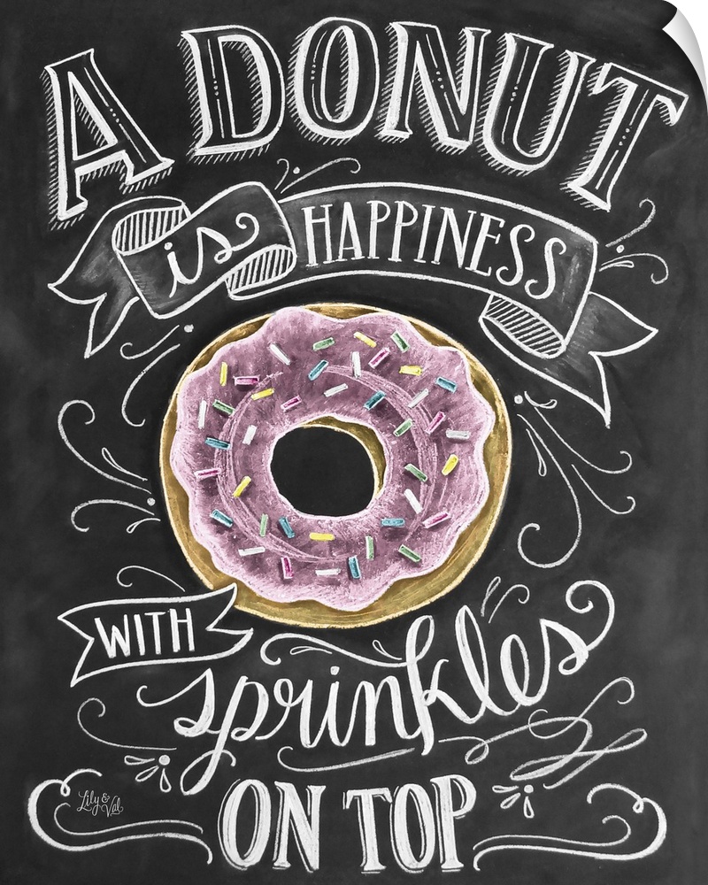 "A donut is happiness with sprinkles on top" handwritten in white chalk with a drawing of a donut.