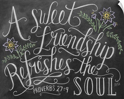 A Sweet Friendship Refreshes The Soul Handlettered Bible Verse