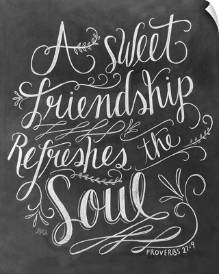 A Sweet Friendship Refreshes The Soul Handlettered Bible Verse