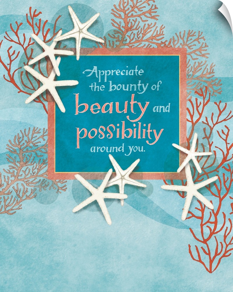 "Appreciate the bounty of beauty and possibility around you," illustrated with starfish and coral.