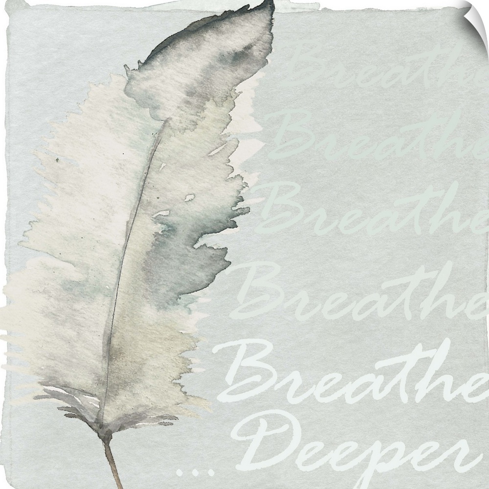 Decorative watercolor painting of a feather in grey tones with the words "Breathe Deeper."