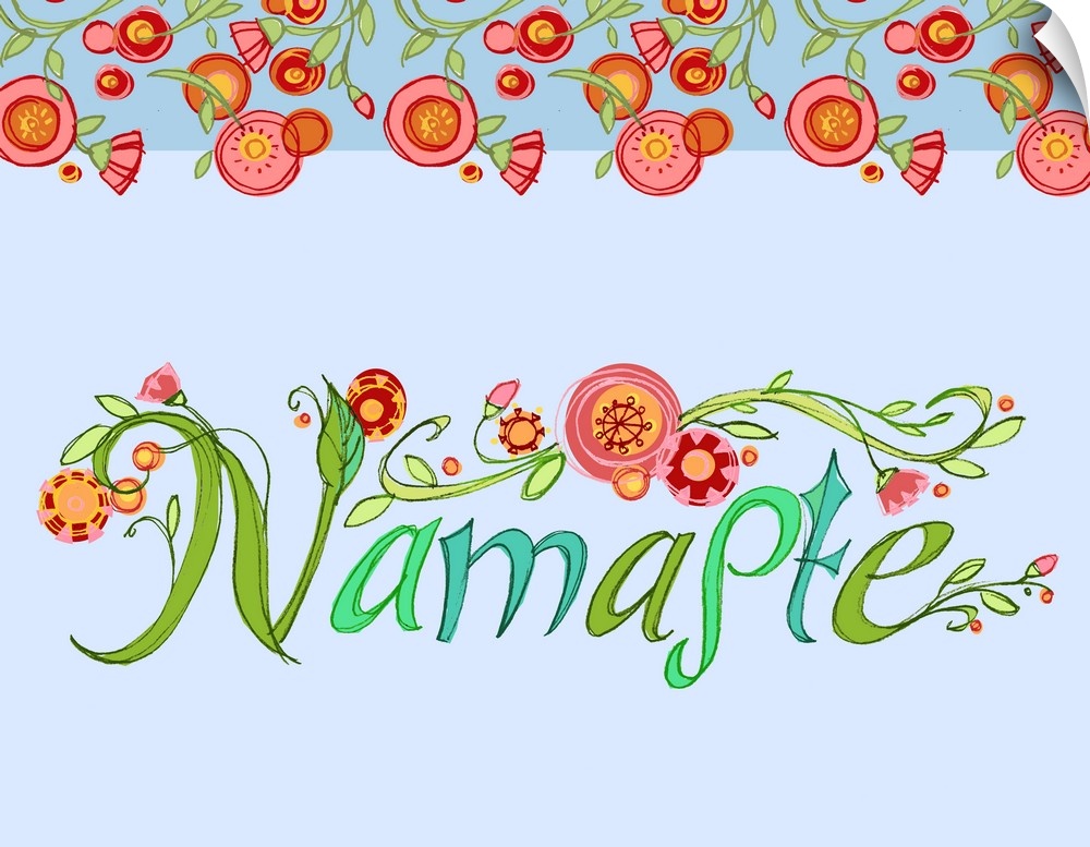 "Namaste," handwritten and decorated with round red flowers.