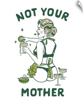 Not Your Mother