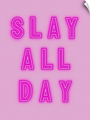 Slay All Day