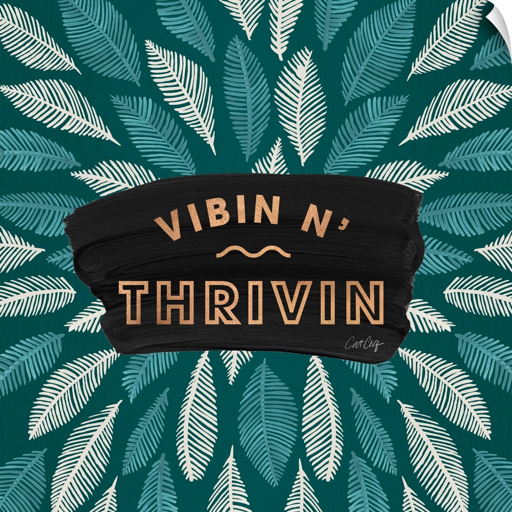 Teal Vibin N Thrivin