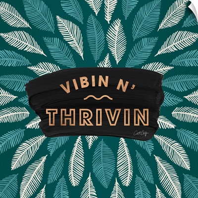 Teal Vibin N Thrivin