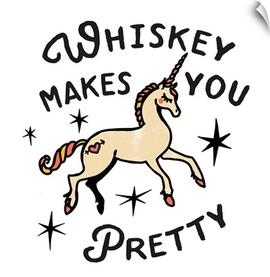 Whiskey Makes You Pretty