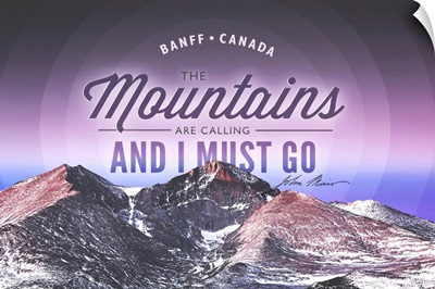Banff, Alberta, Canada - John Muir - The Mountains are Calling