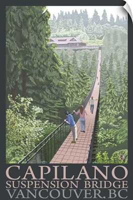 British Columbia, Canada - Capilano Suspension Bridge: Retro Travel Poster