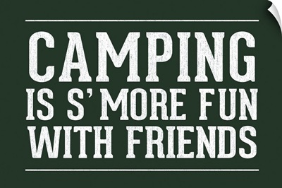 Camping Is Smore Fun